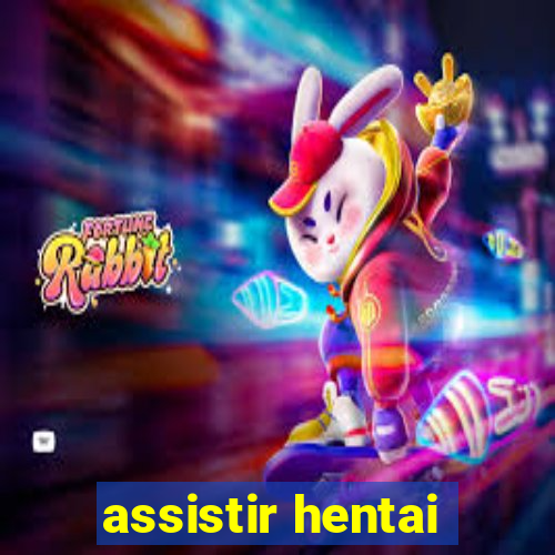 assistir hentai